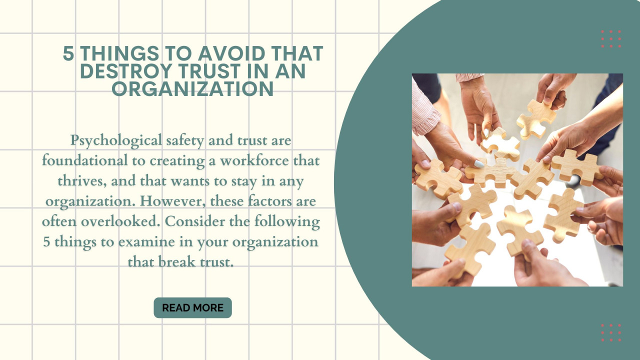 5 Things to Avoid that Destroy Trust in an Organization